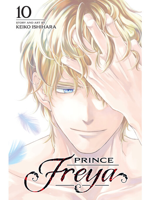 Title details for Prince Freya, Volume 10 by Keiko Ishihara - Available